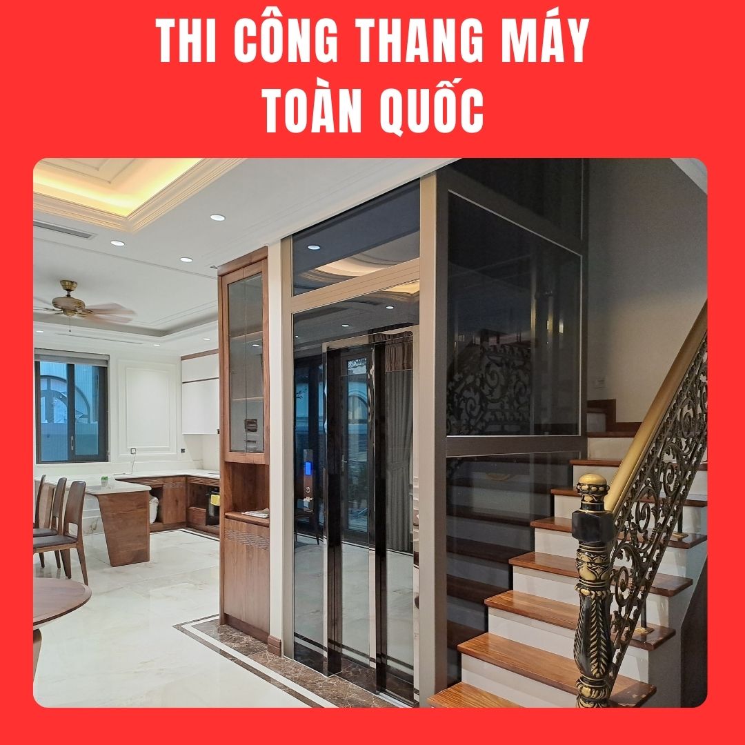 Thi Công Thang Máy Toàn Quốc Thi Công Thang Máy Toàn Quốc